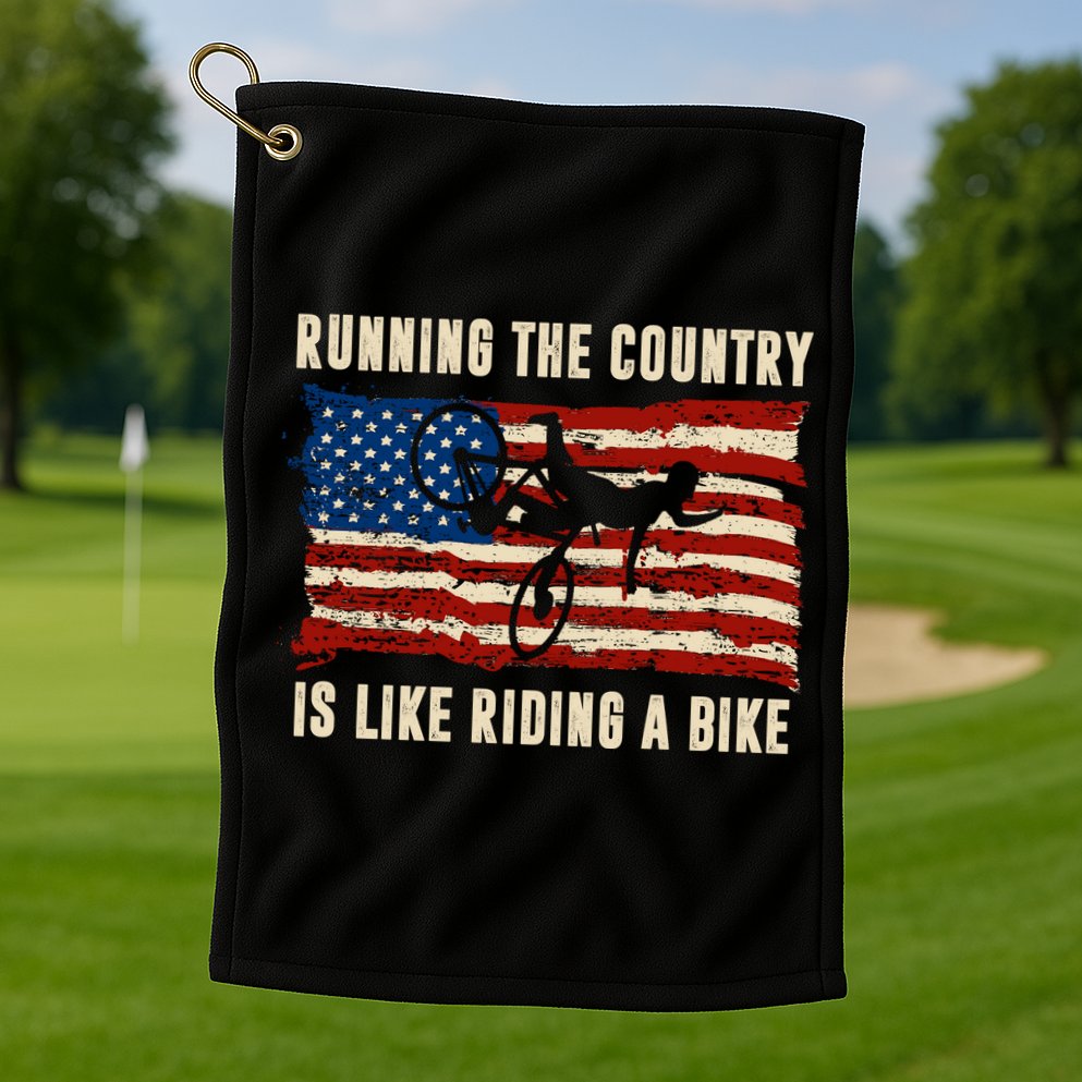 Running The Country Is Like Riding A Bike Golf Towel