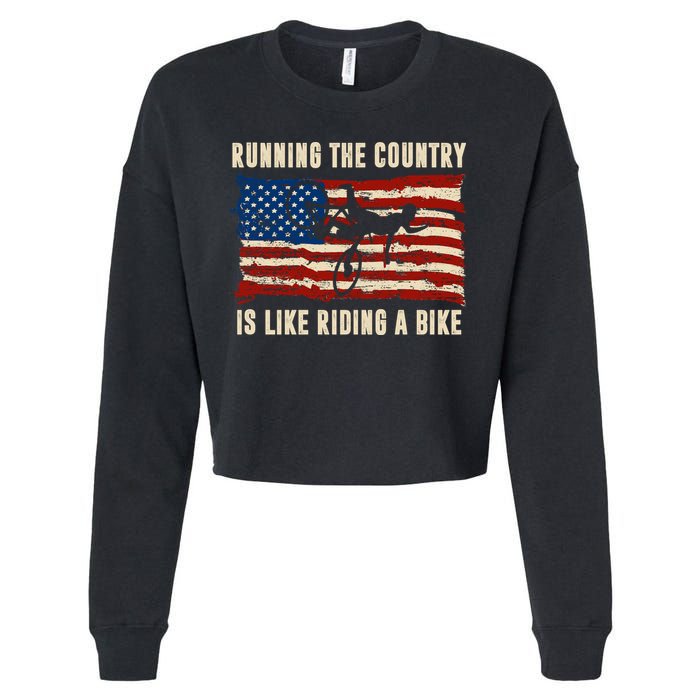 Running The Country Is Like Riding A Bike Cropped Pullover Crew