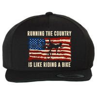Running The Country Is Like Riding A Bike Wool Snapback Cap