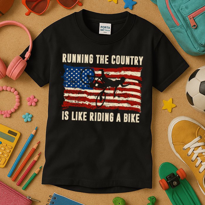 Running The Country Is Like Riding A Bike Kids T-Shirt