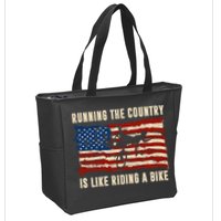 Running The Country Is Like Riding A Bike Zip Tote Bag