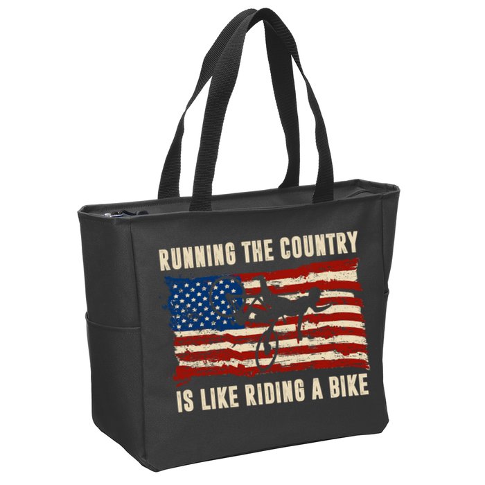 Running The Country Is Like Riding A Bike Zip Tote Bag