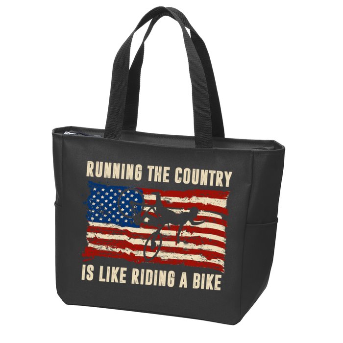 Running The Country Is Like Riding A Bike Zip Tote Bag