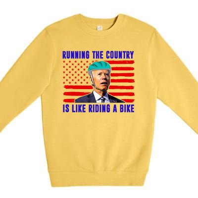 Running The Country Is Like Riding A Bike Funny Biden Premium Crewneck Sweatshirt