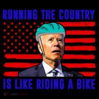 Running The Country Is Like Riding A Bike Funny Biden Mug