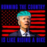 Running The Country Is Like Riding A Bike Funny Biden 16oz Travel Tumbler