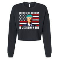 Running The Country Is Like Riding A Bike Funny Biden Cropped Pullover Crew