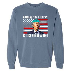 Running The Country Is Like Riding A Bike Funny Biden Garment-Dyed Sweatshirt