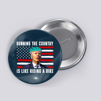 Running The Country Is Like Riding A Bike Funny Biden Button