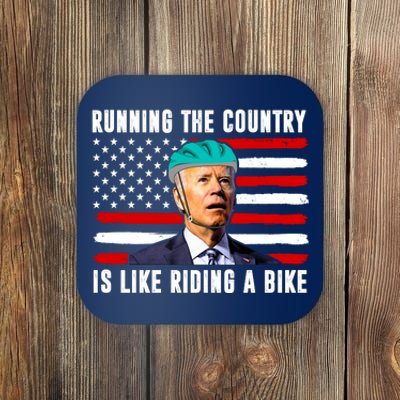 Running The Country Is Like Riding A Bike Funny Biden Coaster