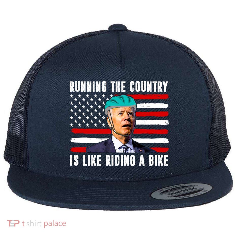Running The Country Is Like Riding A Bike Funny Biden Flat Bill Trucker Hat