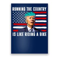 Running The Country Is Like Riding A Bike Funny Biden Poster