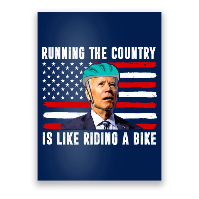 Running The Country Is Like Riding A Bike Funny Biden Poster