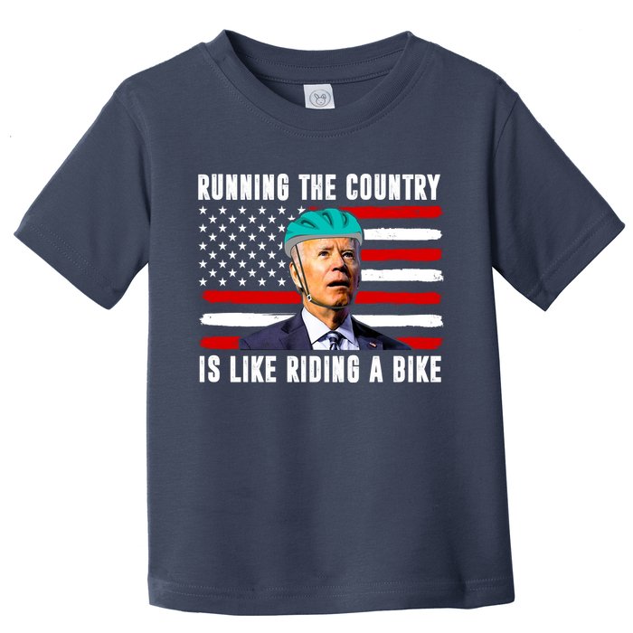 Running The Country Is Like Riding A Bike Funny Biden Toddler T-Shirt
