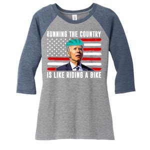 Running The Country Is Like Riding A Bike Funny Biden Women's Tri-Blend 3/4-Sleeve Raglan Shirt