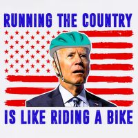 Running The Country Is Like Riding A Bike Funny Biden Garment-Dyed Sweatshirt