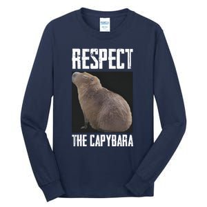 Respect The Capybara Tall Long Sleeve T-Shirt