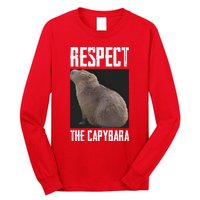 Respect The Capybara Long Sleeve Shirt