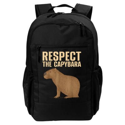 Respect The Capybara Funny Capybara Cavy Rodent Capybara Lover Daily Commute Backpack