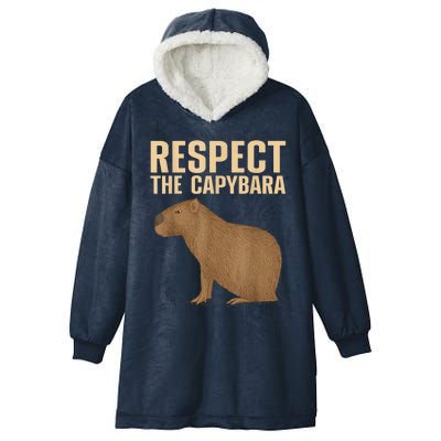 Respect The Capybara Funny Capybara Cavy Rodent Capybara Lover Hooded Wearable Blanket