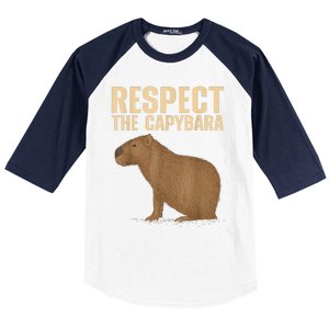 Respect The Capybara Funny Capybara Cavy Rodent Capybara Lover Baseball Sleeve Shirt