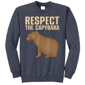 Respect The Capybara Funny Capybara Cavy Rodent Capybara Lover Sweatshirt