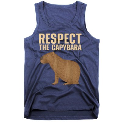 Respect The Capybara Funny Capybara Cavy Rodent Capybara Lover Tank Top