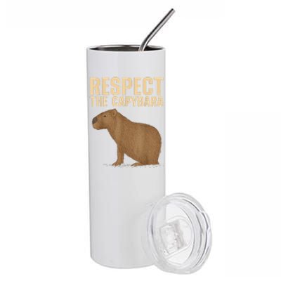 Respect The Capybara Funny Capybara Cavy Rodent Capybara Lover Stainless Steel Tumbler