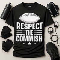 Respect The Commish Fantasy Football Commish Performance Shirt