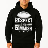 Respect The Commish Fantasy Football Commish Hoodie