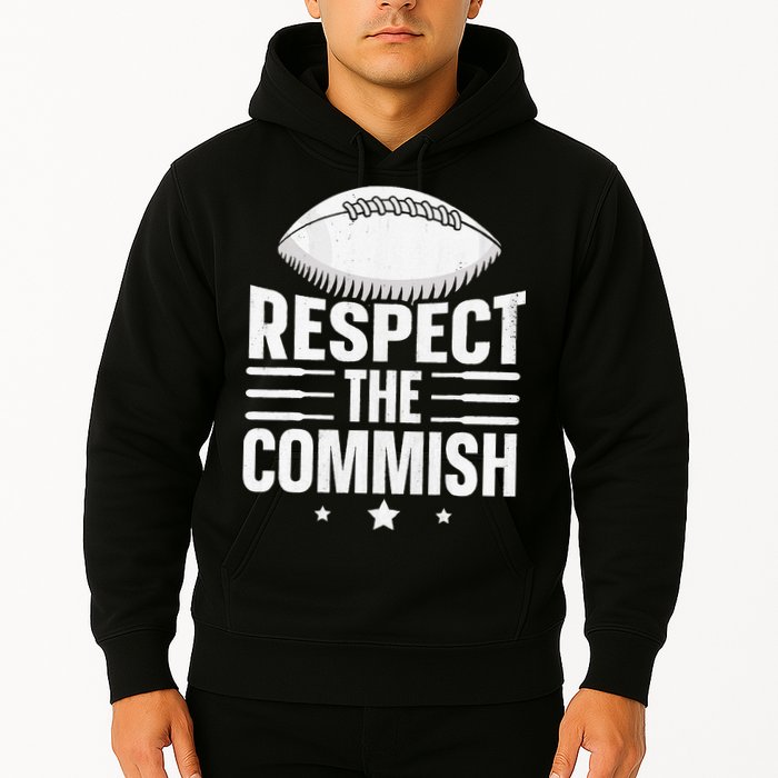 Respect The Commish Fantasy Football Commish Hoodie