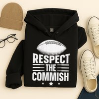 Respect The Commish Fantasy Football Commish Hoodie