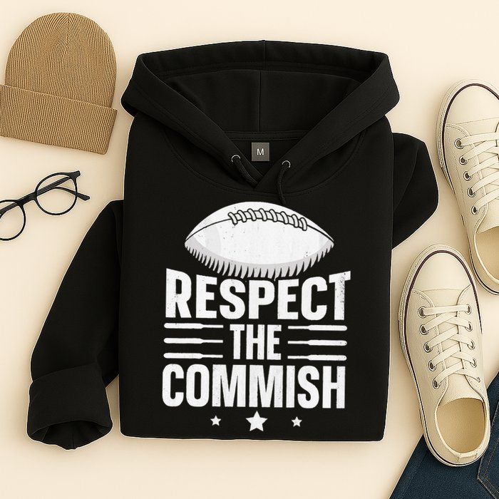 Respect The Commish Fantasy Football Commish Hoodie