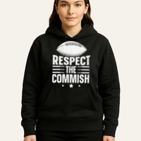 Respect The Commish Fantasy Football Commish Hoodie