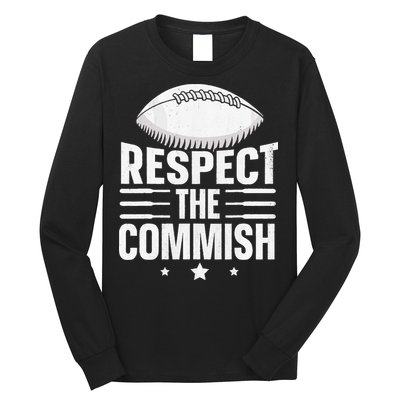 Respect The Commish Fantasy Football Commish Long Sleeve Shirt