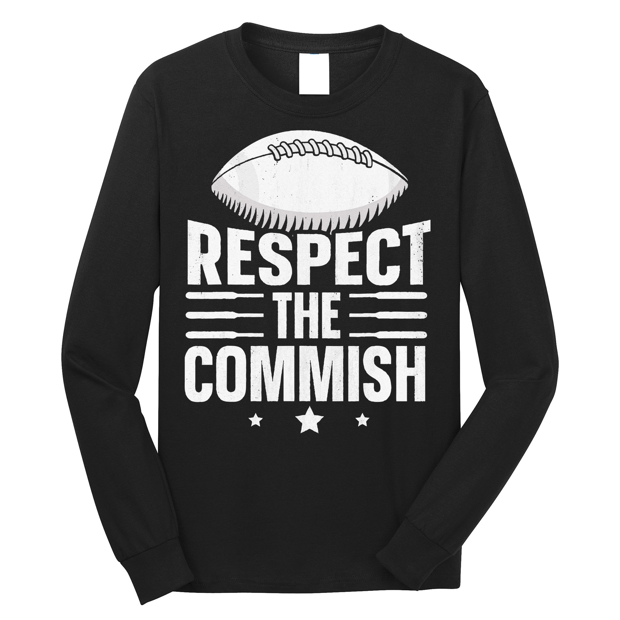 Respect The Commish Fantasy Football Commish Long Sleeve Shirt