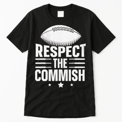 Respect The Commish Fantasy Football Commish Tall T-Shirt
