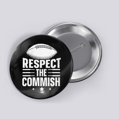 Respect The Commish Fantasy Football Commish Button