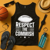 Respect The Commish Fantasy Football Commish Tank Top
