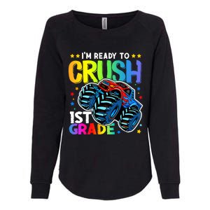 Ready To Crush First Grade 1st Day Of School Monster Truck Gift Womens California Wash Sweatshirt