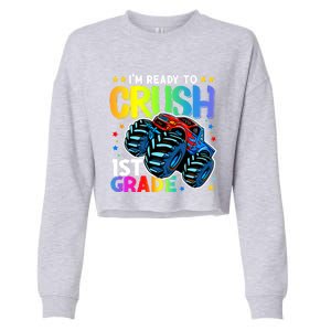 Ready To Crush First Grade 1st Day Of School Monster Truck Gift Cropped Pullover Crew