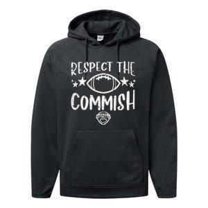 Respect The Commish Fantasy Football Funny Commissioner FFL Performance Fleece Hoodie