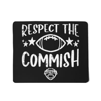 Respect The Commish Fantasy Football Funny Commissioner FFL Mousepad