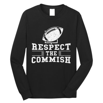 Respect The Commish Fantasy Football Game Day Gift Long Sleeve Shirt