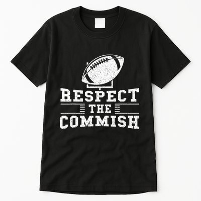 Respect The Commish Fantasy Football Game Day Gift Tall T-Shirt