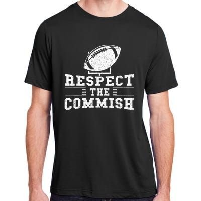 Respect The Commish Fantasy Football Game Day Gift Adult ChromaSoft Performance T-Shirt