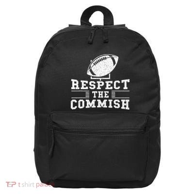 Respect The Commish Fantasy Football Game Day Gift 16 in Basic Backpack