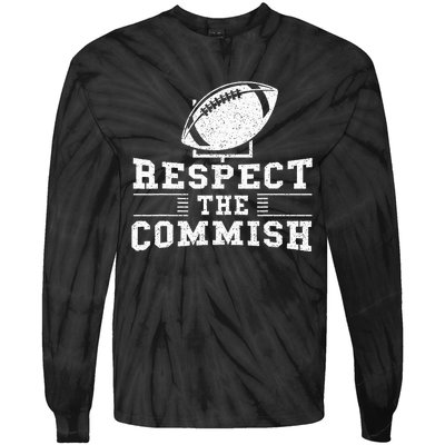 Respect The Commish Fantasy Football Game Day Gift Tie-Dye Long Sleeve Shirt