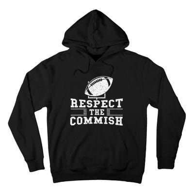 Respect The Commish Fantasy Football Game Day Gift Tall Hoodie