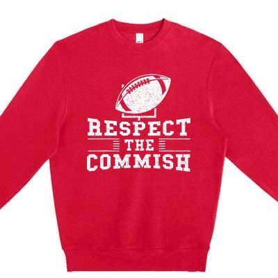 Respect The Commish Fantasy Football Game Day Gift Premium Crewneck Sweatshirt